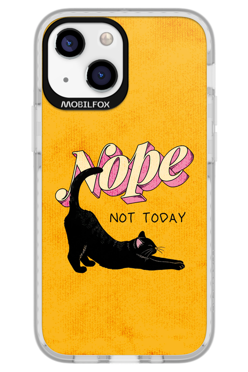Nope, Not Today 2.0 - Apple iPhone 13 Mini