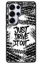 Drive It Out - Samsung S25 Ultra