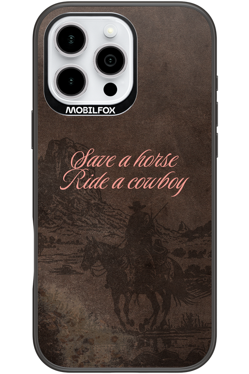 Ride a cowboy 2.0 - Apple iPhone 16 Pro Max