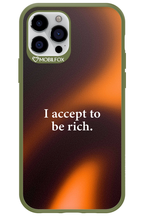 I accept to be rich - Apple iPhone 12 Pro