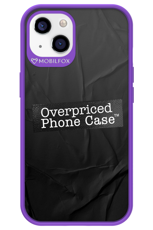 Overpriced Phone Case 2.0 - Apple iPhone 13
