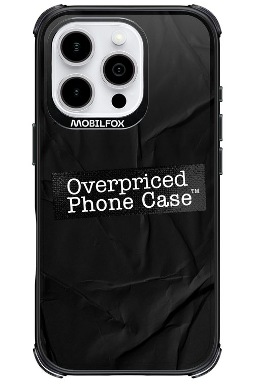 Overpriced Phone Case 2.0 - Apple iPhone 16 Pro