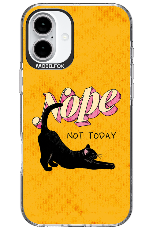 Nope, Not Today 2.0 - Apple iPhone 16 Plus