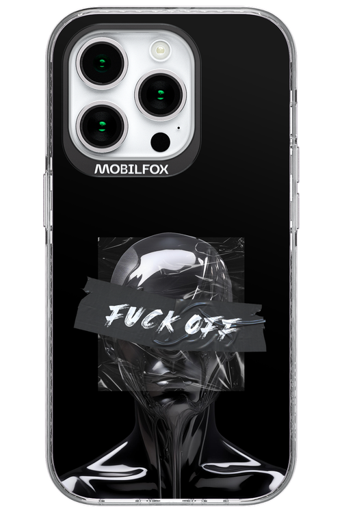 Fuck OFF - Apple iPhone 15 Pro