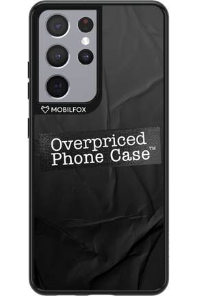 Overpriced Phone Case 2.0 - Samsung Galaxy S21 Ultra
