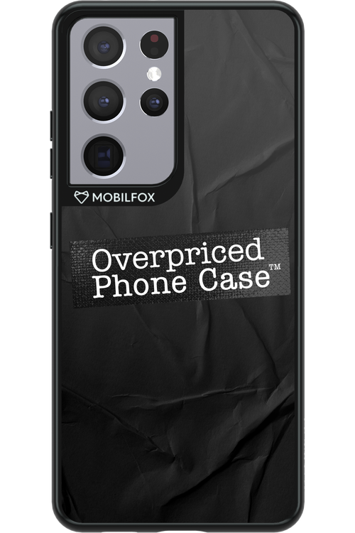 Overpriced Phone Case 2.0 - Samsung Galaxy S21 Ultra