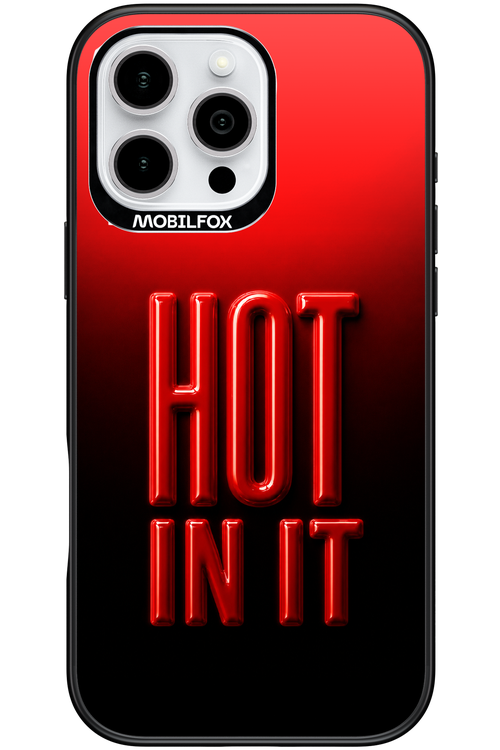 Hot in it 2.0 - Apple iPhone 16 Pro Max