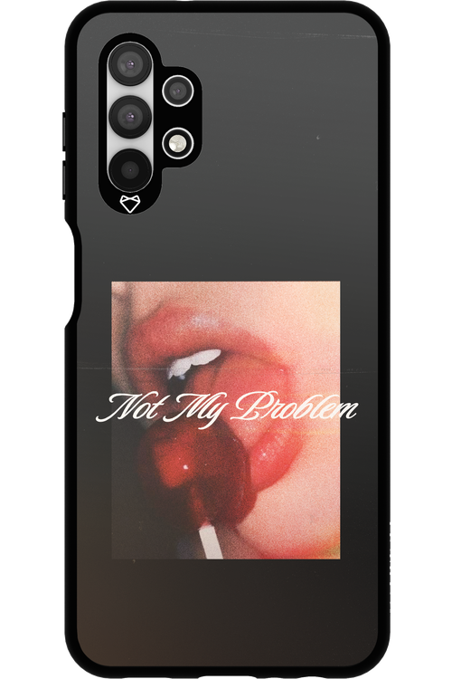 Not My Problem II 2.0 - Samsung Galaxy A13 4G