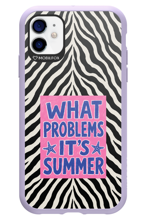WHAT PROBLEM ITS SUMMER 2.0 - Apple iPhone 11