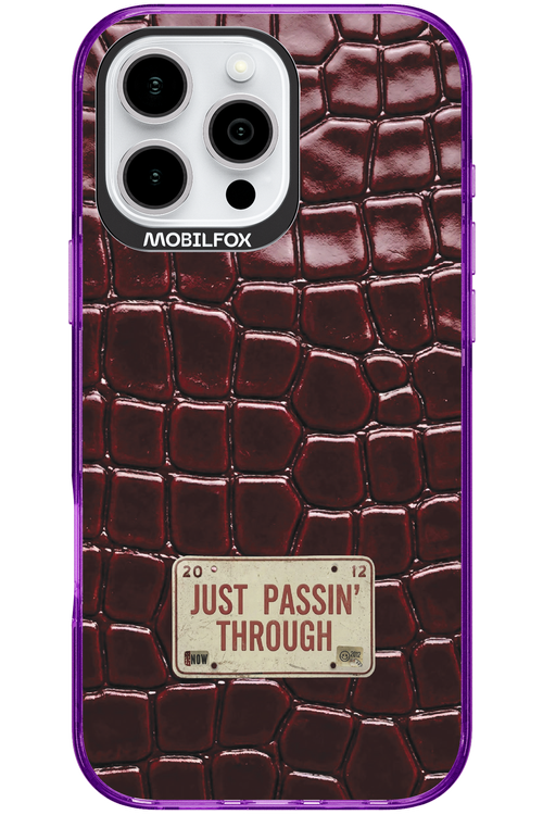 Just passin through 2.0 - Apple iPhone 16 Pro Max