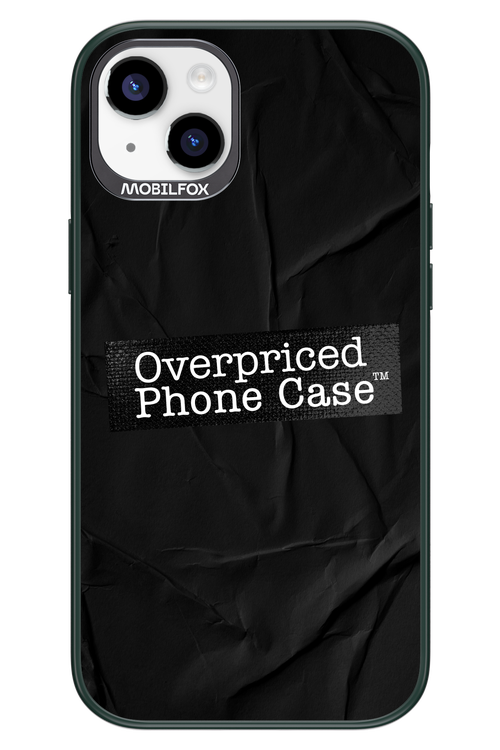 Overpriced Phone Case 2.0 - Apple iPhone 14 Plus