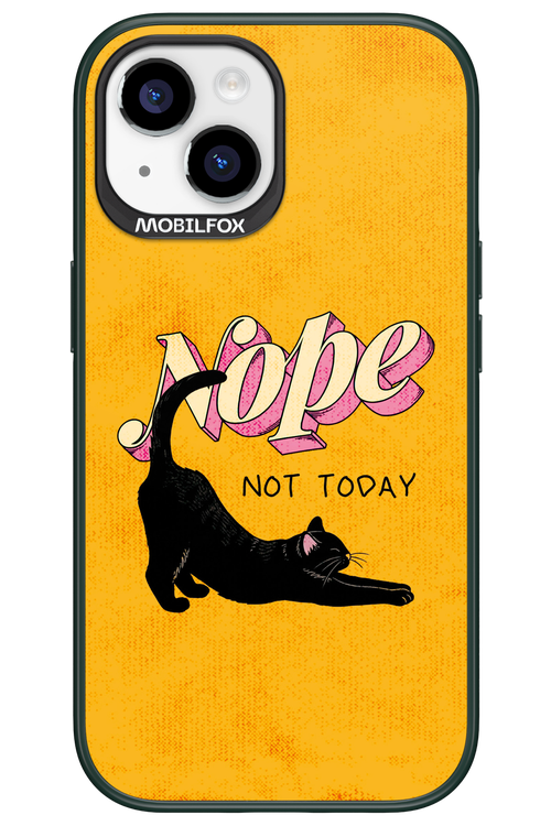 Nope, Not Today 2.0 - Apple iPhone 15