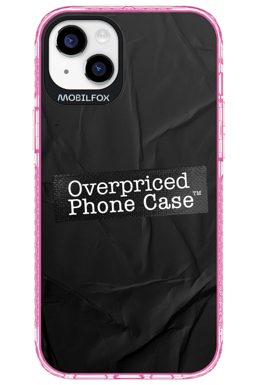 Overpriced Phone Case 2.0 - Apple iPhone 14 Plus