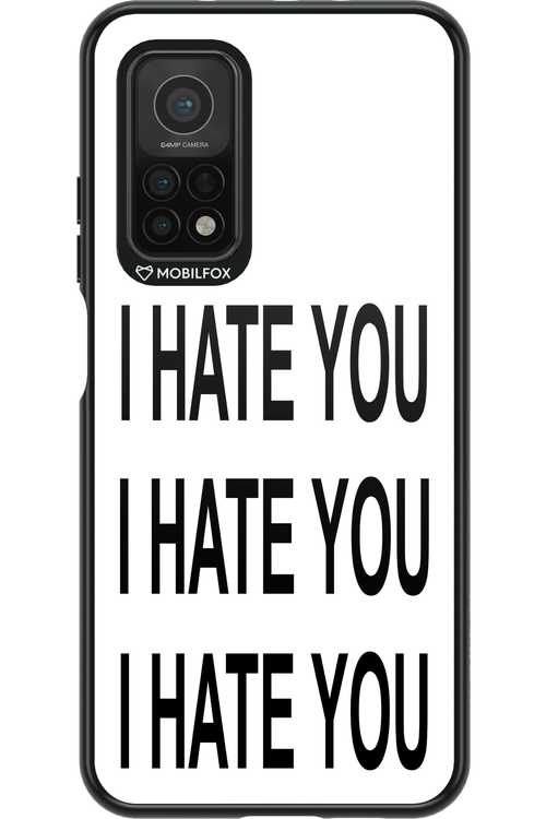 I HATE YOU 2.0 - Xiaomi Mi 10T 5G