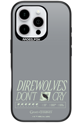 Direwolves Don’t Cry - Apple iPhone 16 Pro