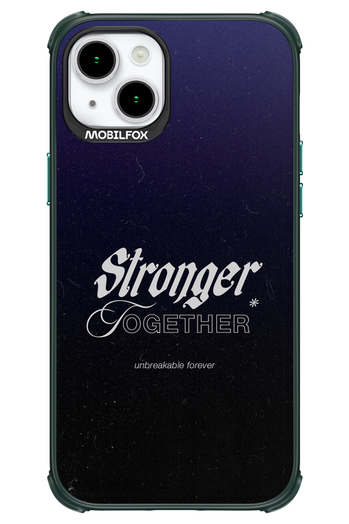 Stronger Together - Apple iPhone 15 Plus