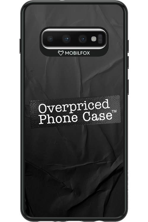 Overpriced Phone Case 2.0 - Samsung Galaxy S10+