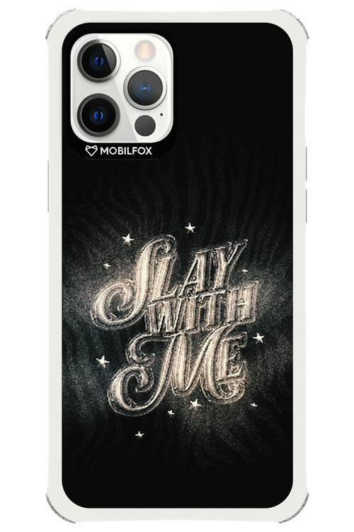 Slay with Me - Apple iPhone 12 Pro Max