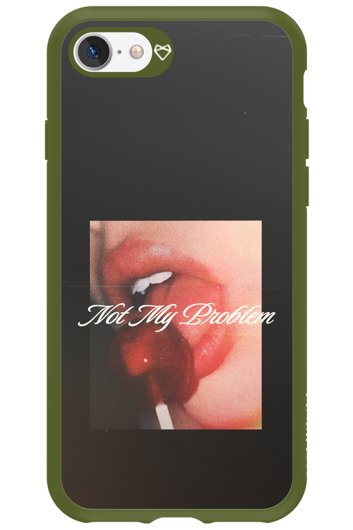 Not My Problem II 2.0 - Apple iPhone 7