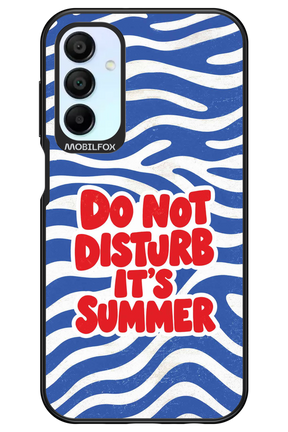 DO NOT DISTURB ITS SUMMER 2.0 - Samsung Galaxy A15