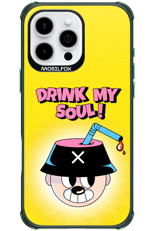 drink my soul 2.0 - Apple iPhone 16 Pro Max