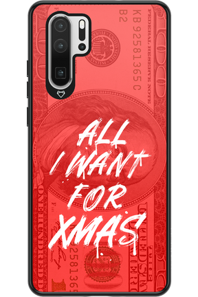 ALL I WANT FOR XMAS - Huawei P30 Pro