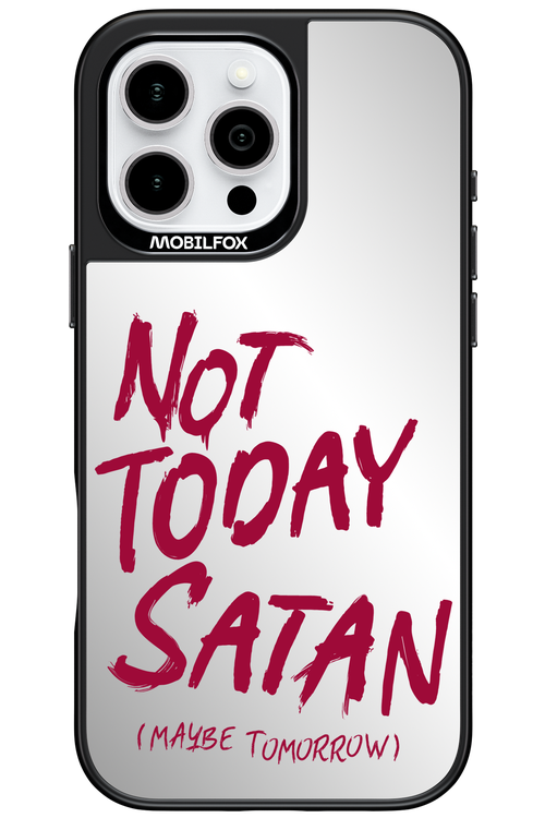 Not Today Mirror 2.0 - Apple iPhone 16 Pro Max