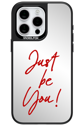 Just Be You Mirror 2.0 - Apple iPhone 15 Pro Max