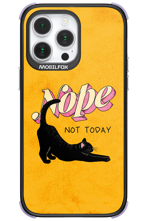 Nope, Not Today 2.0 - Apple iPhone 14 Pro Max