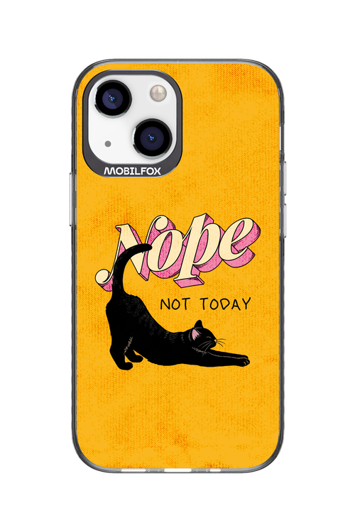 Nope, Not Today 2.0 - Apple iPhone 13 Mini