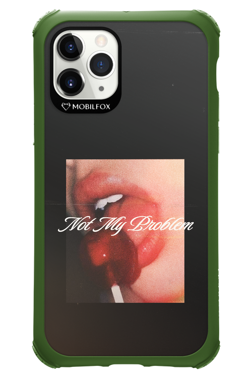 Not My Problem II 2.0 - Apple iPhone 11 Pro