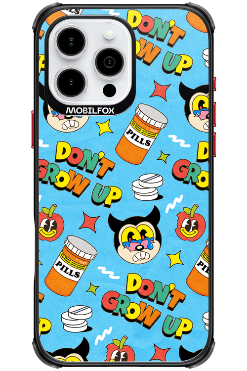 don_t grow up 2.0 - Apple iPhone 16 Pro Max