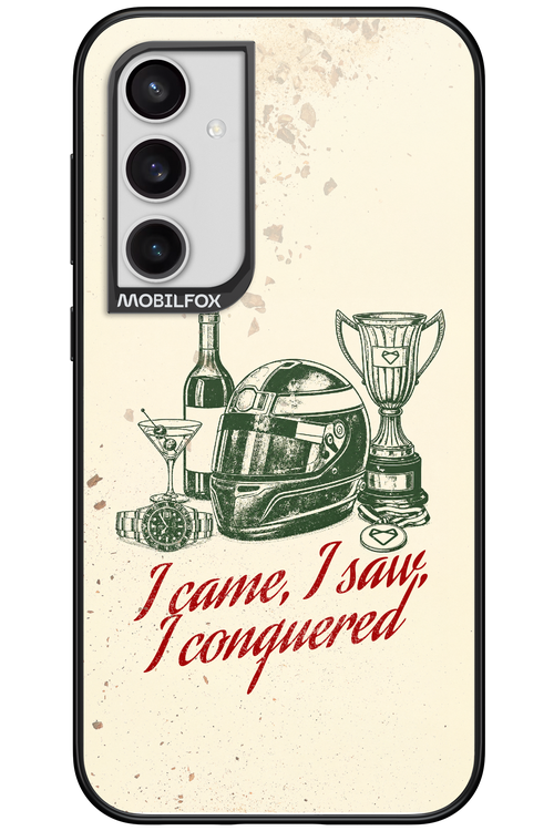 I CAME, I SAW, I CONQUERED 2.0 - Samsung Galaxy S23 FE