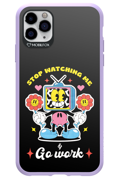 stop watching me 2.0 - Apple iPhone 11 Pro Max