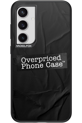 Overpriced Phone Case 2.0 - Samsung Galaxy S24+