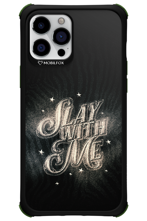 Slay with Me - Apple iPhone 12 Pro Max