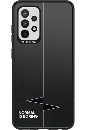 Normal Is Boring - Samsung Galaxy A52 / A52 5G / A52s