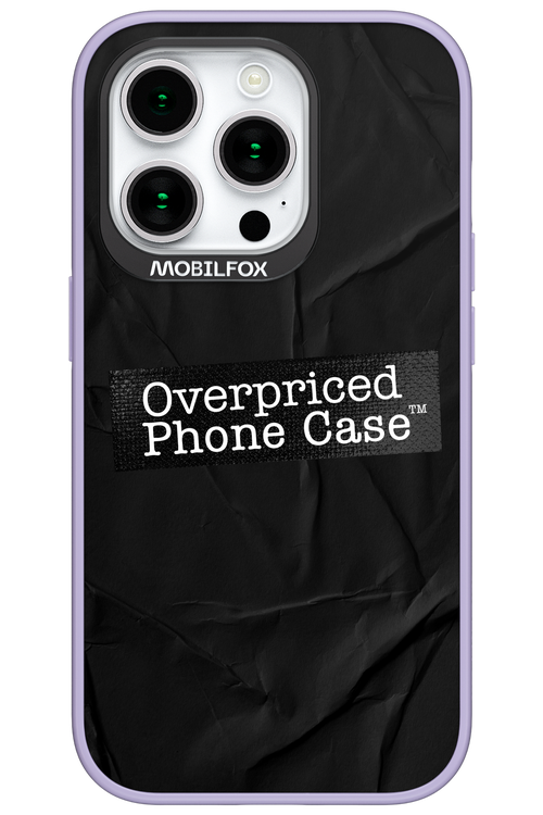Overpriced Phone Case 2.0 - Apple iPhone 15 Pro