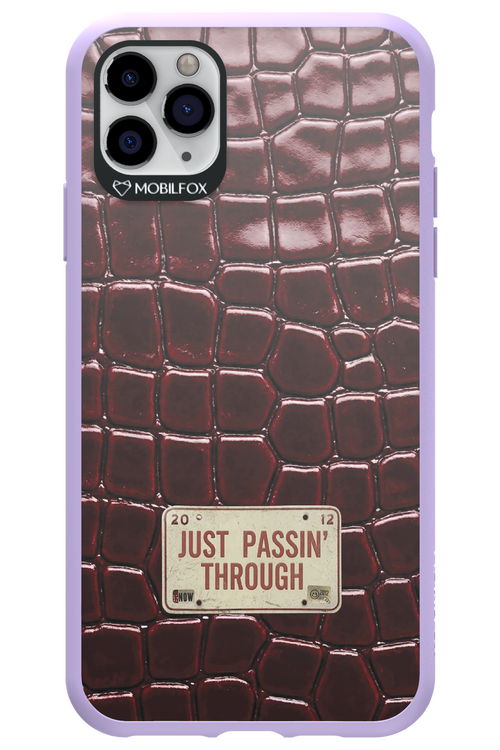 Just passin through 2.0 - Apple iPhone 11 Pro Max