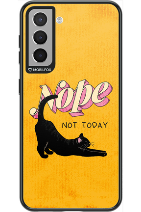 Nope, Not Today 2.0 - Samsung Galaxy S21