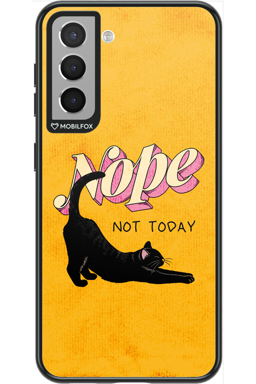 Nope, Not Today 2.0 - Samsung Galaxy S21