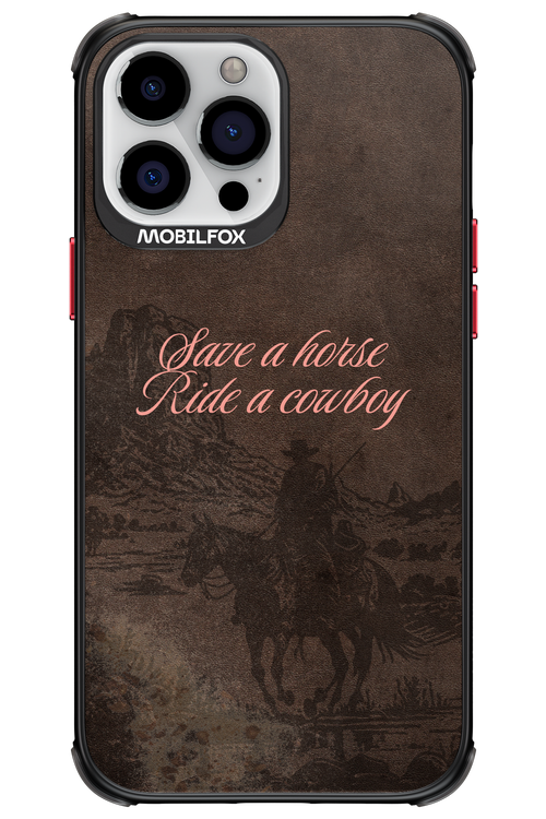 Ride a cowboy 2.0 - Apple iPhone 13 Pro Max