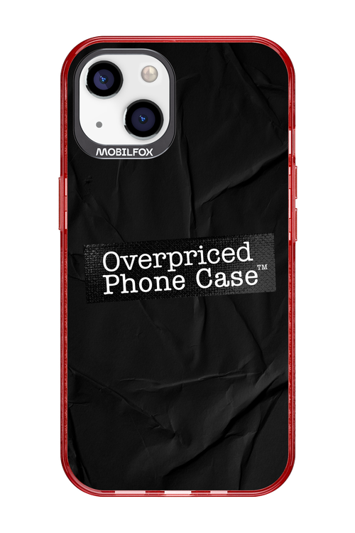 Overpriced Phone Case 2.0 - Apple iPhone 13