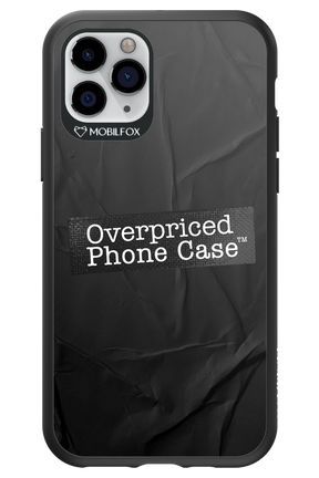 Overpriced Phone Case 2.0 - Apple iPhone 11 Pro