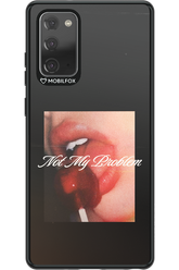 Not My Problem II 2.0 - Samsung Galaxy Note 20