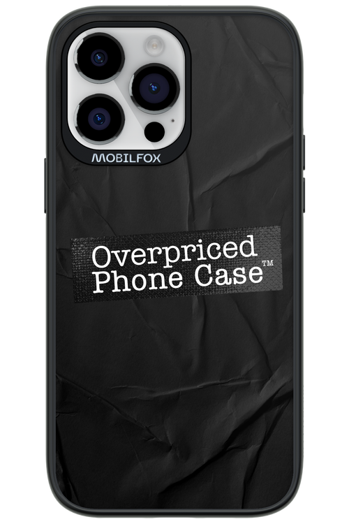 Overpriced Phone Case 2.0 - Apple iPhone 14 Pro Max