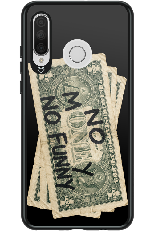 No Money No Funny 2.0 - Huawei P30 Lite