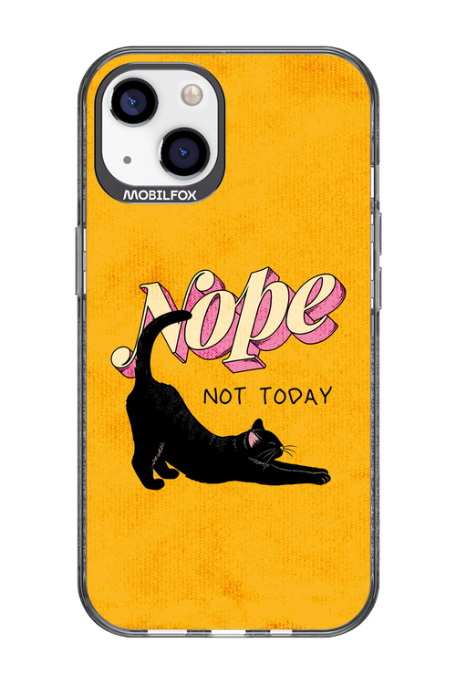 Nope, Not Today 2.0 - Apple iPhone 13