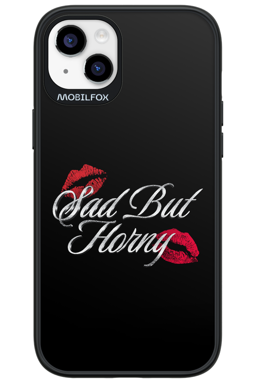 Sad But Horny 2.0 - Apple iPhone 14 Plus