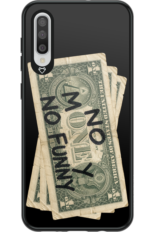 No Money No Funny 2.0 - Samsung Galaxy A50